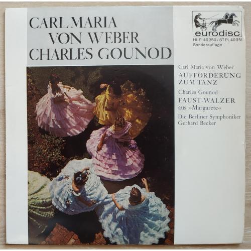 Carl Maria Von Weber Charles Gounod Aufforderung Zum Tanz Faust-Walzer 7 LP Record Vinyl Пластинка