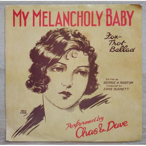 Chas &amp; Dave My Melancholy Baby 7 LP Record Vinyl single Пластинка Винил
