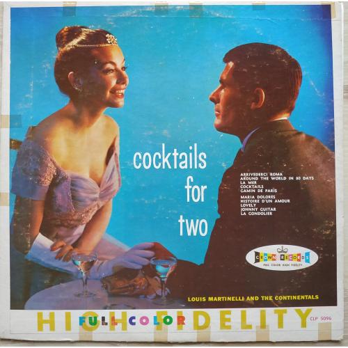 Louis Martinelli And The Continentals Cocktails For Two LP Crown Records Album 1959 Пластинка Винил