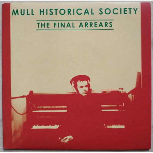 Mull Historical Society The Final Arrears 7 LP Record Vinyl single Пластинка Винил