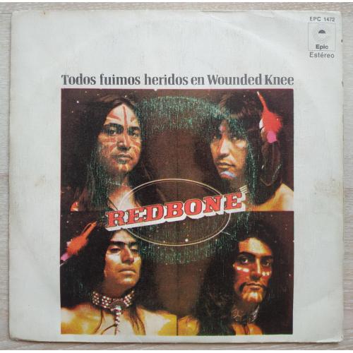 Redbone Todos fuimos heridos en Wounded Knee 7 LP Record Vinyl single Пластинка Винил