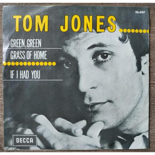 Tom Jones Green, Green Grass of home If i had you 7 LP Record Vinyl single Пластинка Винил