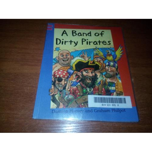 A Band of Dirty Pirates (на английском)