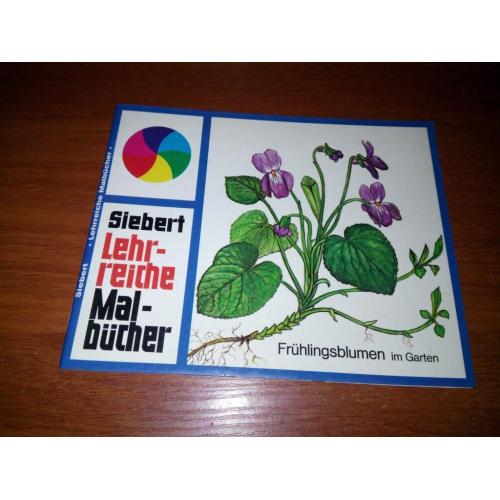 Frühlingsblumen im Garten (Siebert Lehrreiche Malbücher)