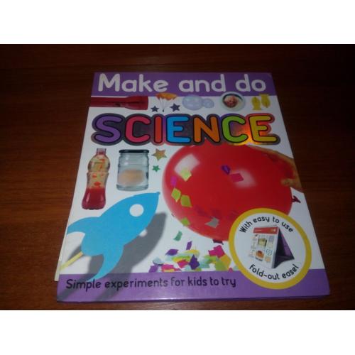 Make and Do SCIENCE - Simple experiments for kids to try