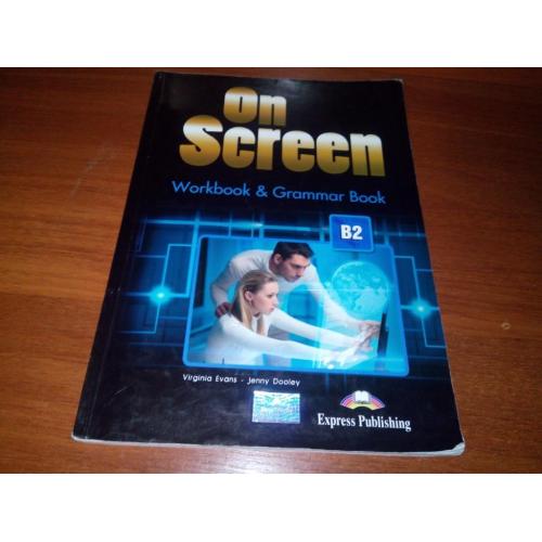 ON SCREEN - B2 (Workbook &amp; Grammar Book)