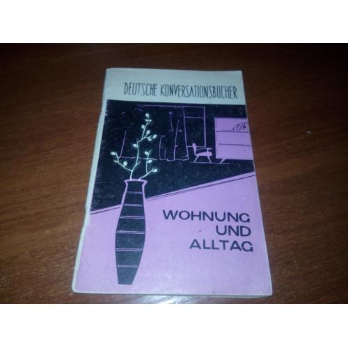 Wohnung und Alltag (Deutsche Konversationsbucher)