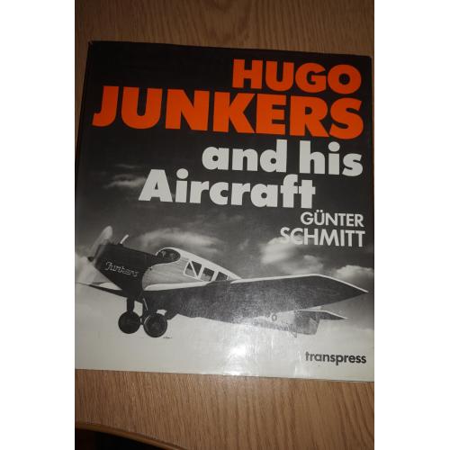 Хьюго Юнкерс. Немецкий авиаконструктор. Hugo Junkers und seine Flugzeuge (German Edition)