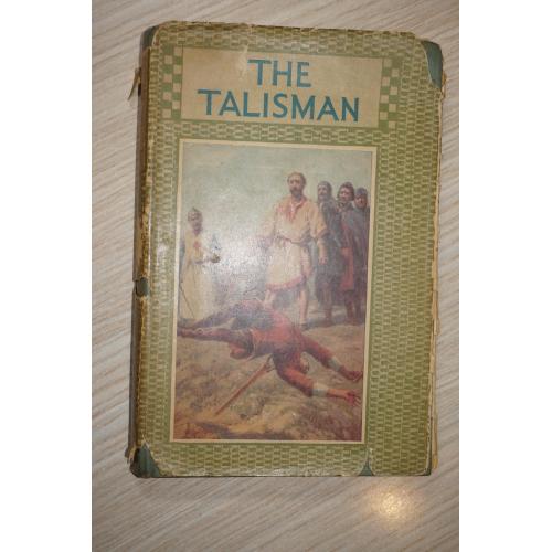 The Talisman by Sir Walter Scott .Лондон 1948г. Редкая книга.