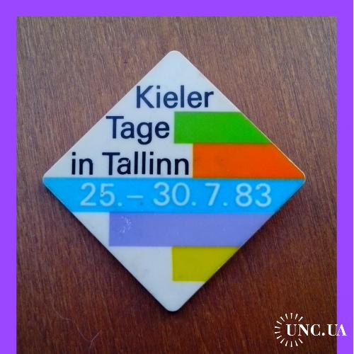 Значок  "Kieler Tage  in Tallinn".