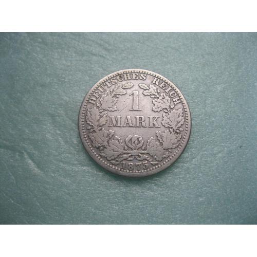 Германская империя 1 марка 1875 г. Монетный двор .А .Серебро .Оригинал.