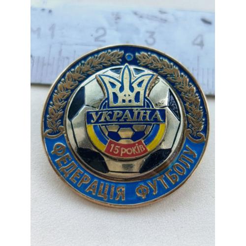 Знак Федерація футболу України 15 років