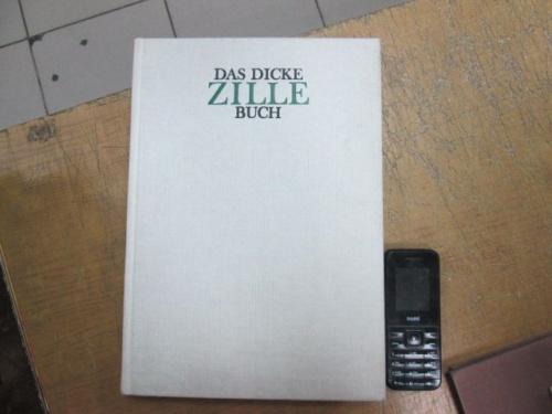 Das Dicke Zillebuch. Книга-альбом работ Хайнриха Рудольфа Цилле