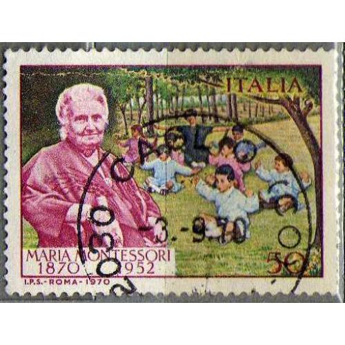 Италия Защита детей 1970 Мария Монтессори (1870-1952) Врач, Педагог-Гуманист