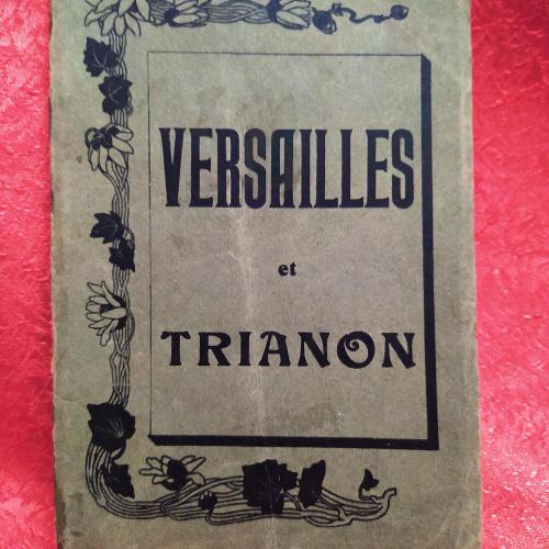 "Versailles et Trianon". Раскладушка начала ХХ века.
