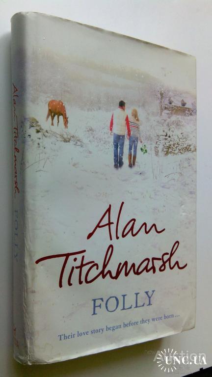 Alan Titchmarsh. Folly.