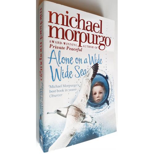 Alone on a Wilde Wilde Sea. Michael Morpurgo