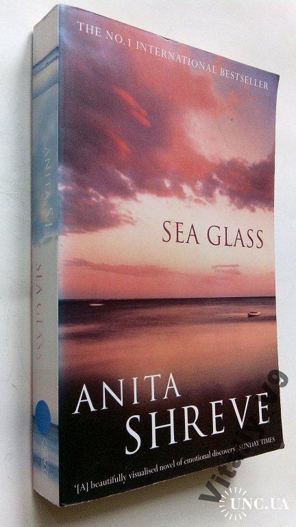 Anita Shreve. Sea Glass.