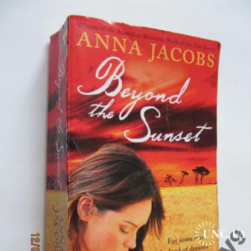 Anna Jacobs. Beyond The Sunset. На английском.