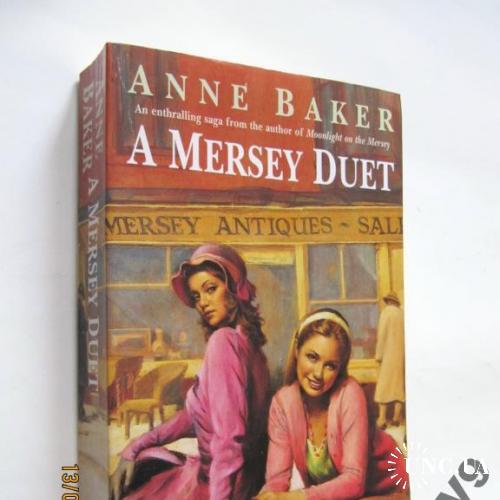 Anne Baker. A Mersey Duet. На английском.