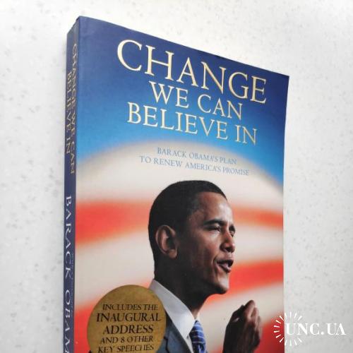 Barack Obama. Change We Can Believe In: