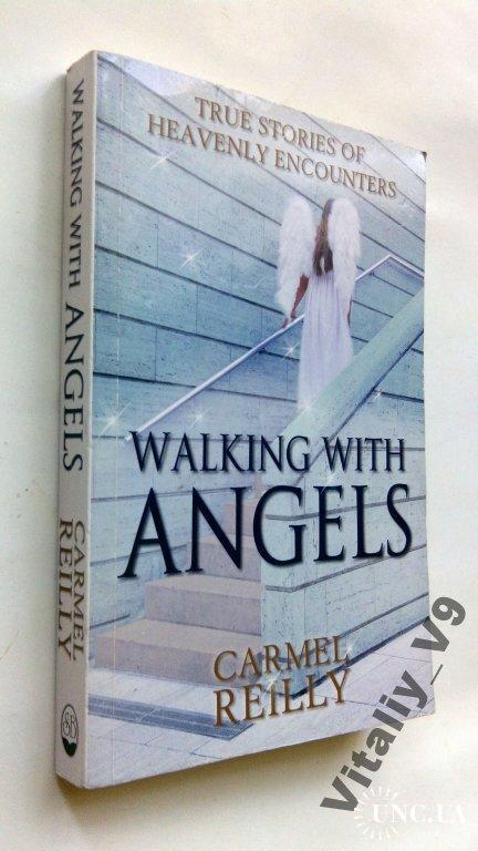 Carmel Reilly. Walking With Angels.