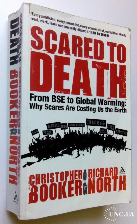 Christopher Booker. Scared to Death: The Anatomy of a Very Dangerous Phenomenon.
