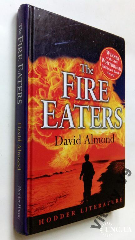 David Almond. The Fire-Eaters.