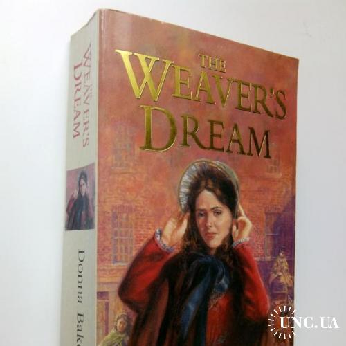 Donna Baker. The Weaver's Dream.
