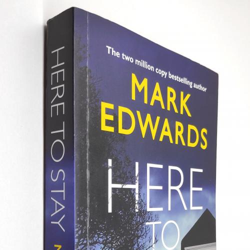 Here To Stay. Mark Edwards (Goodreads Author)