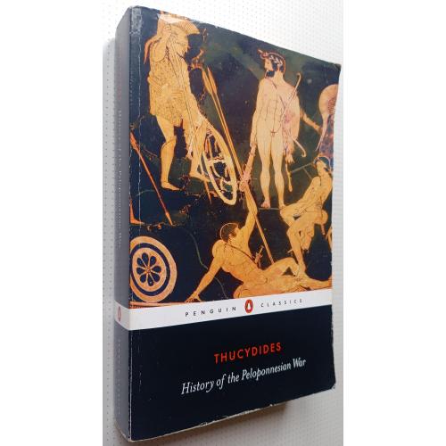 History of the Peloponnesian War. Thucydides , Moses I. Finley , Rex Warner (Translator) 1972