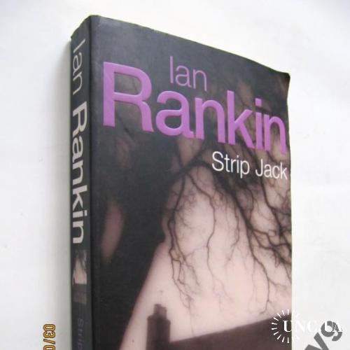 Ian Rankin. Strip Jack. На англ.