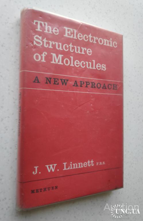J. W Linnett. The electronic structure of molecules: A new approach, Hardcover – 1964.