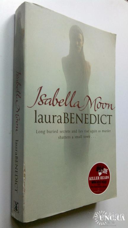 Laura Benedict. Isabella Moon.