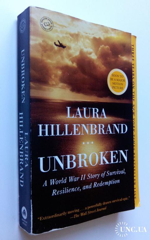 Laura Hillenbrand. Unbroken: A World War II Story of Survival, Resilience, and Redemption.