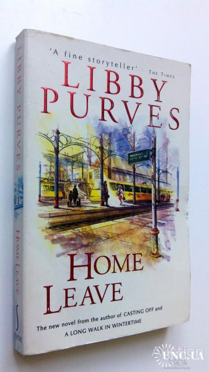 Libby Purves. Home Leave.
