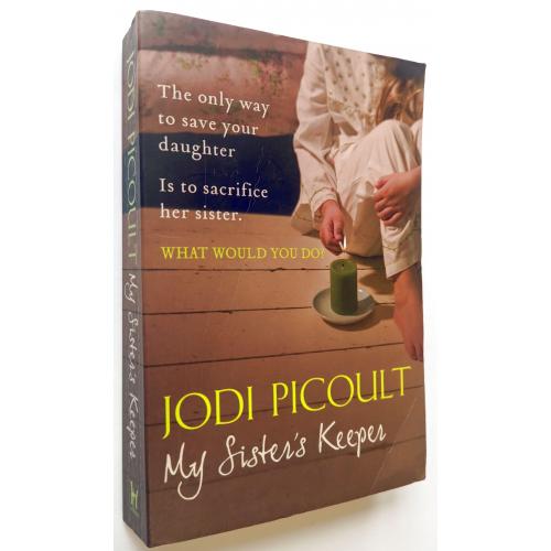 My Sister's Keeper. Jodi Picoult (Goodreads Author) 