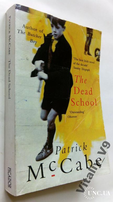 Patrick McCabe. The Dead School.