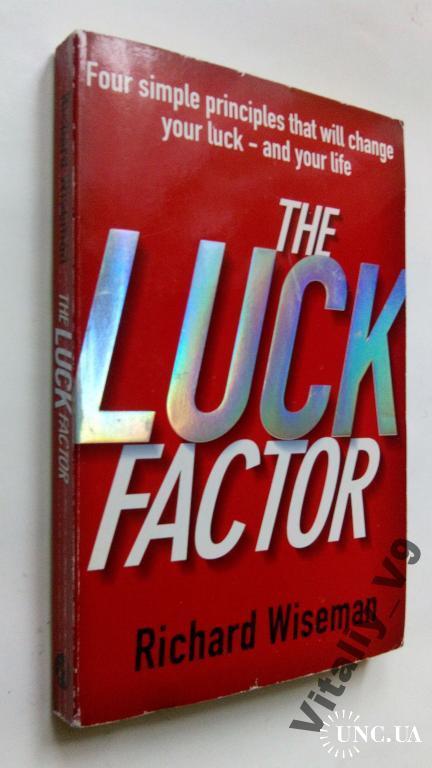 Richard Wiseman. The Luck Factor.