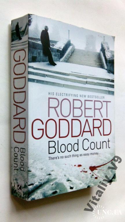 Robert Goddard. Blood Count.