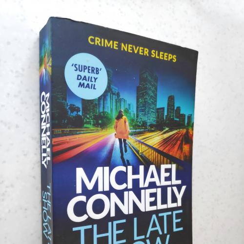 The Late Show. Michael Connelly (Goodreads Author) 