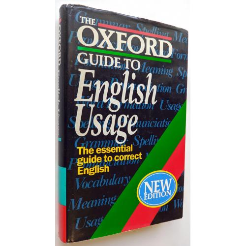 The Oxford Guide to English Usage. Andrew Delahunty (Editor), E.S.C. Weiner 