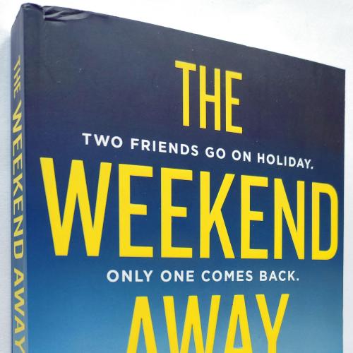 The Weekend Away. Sarah Alderson (Goodreads Author) 