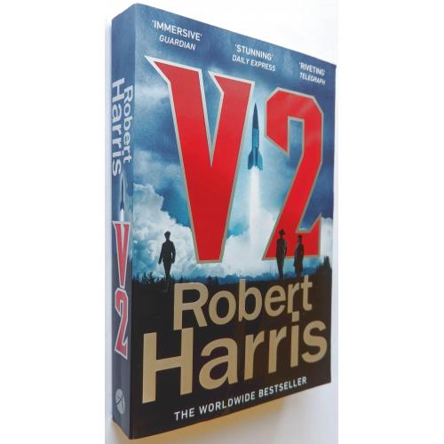 V2: A Novel of World War II. Robert Harris (Goodreads Author). 