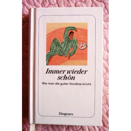 Immer wieder schön. Wie man die guten Vorsätze bricht. Martha Schoknecht.  Книга на немецком языке.