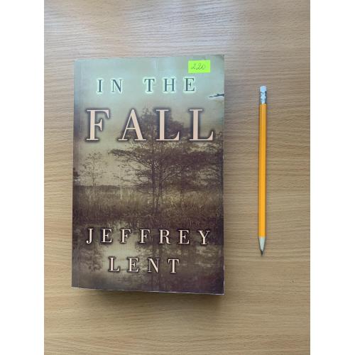 In The Fall by Jeffrey Lent