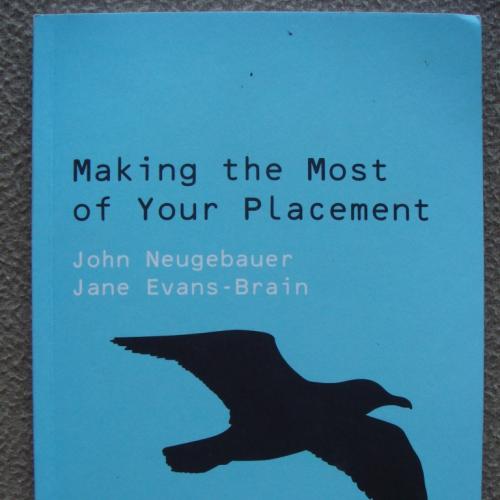 John Neugebauer, Jane Evans-Brain "Making the Most of Your Placement".