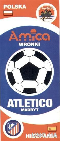 билет Amica Wronki,Poland/Польша- Atletico Madrid,Spain/Испан. 1999 match ticket