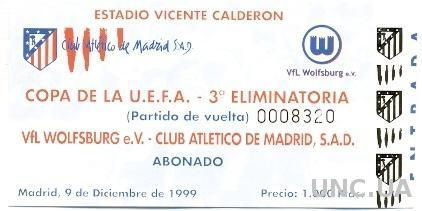 билет Atletico Madrid,Spain/Испан.-VfL Wolfsburg,Germany/Герм. 1999 match ticket