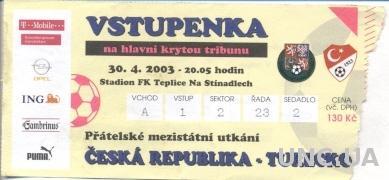 билет Чехия- Турция 2003 МТМ / Czech Rep.- Turkey friendly match stadium ticket